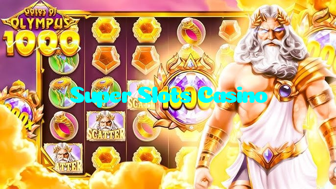 Super Slots Casino
